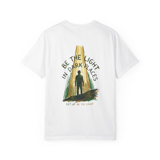 Be the Light in Dark Places T-Shirt