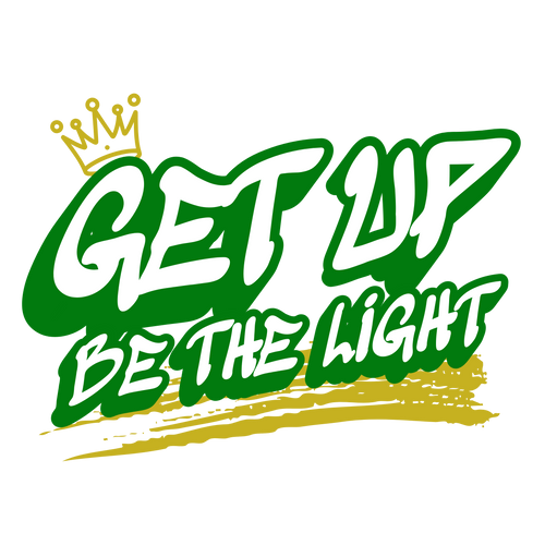 Get Up Be The Light